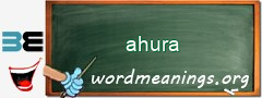 WordMeaning blackboard for ahura